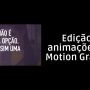 Foto 1:  Movie Creators - Conteúdo em videos estratégicos